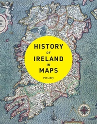 Abbildung von: History of Ireland in Maps - Collins