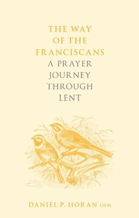 Abbildung von: The Way of the Franciscans - SPCK Publishing