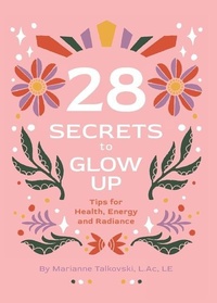 Abbildung von: 28 Secrets to Glow Up - Project Gorgeous Inc