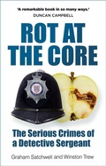 Cover: Rot at the Core - The History Press Ltd