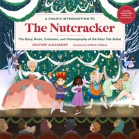 Enlarge image Cover: A Child's Introduction to the Nutcracker - Running Press Adult