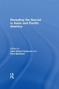 Cover: Revealing the Sacred in Asian and Pacific America - Routledge