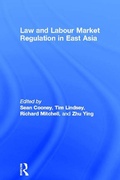 Cover: Law and Labour Market Regulation in East Asia - Routledge