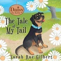 Cover: The Tale of My Tail - Redwood Publishing, LLC