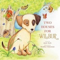 Cover: Two Houses For Wilbur - IngramSpark