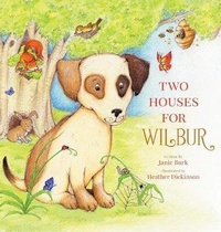 Enlarge image Cover: Two Houses For Wilbur - IngramSpark