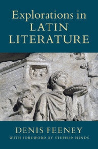 Enlarge image Cover: Explorations in Latin Literature 2 Hardback Volume Set - Cambridge University Press