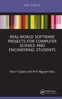 Enlarge image Cover: Real-World Software Projects for Computer Science and Engineering Students - CRC Press
