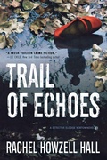 Cover: Trail of Echoes - St Martin's Press