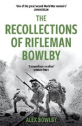 Cover: The Recollections Of Rifleman Bowlby - Weidenfeld & Nicolson