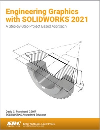 Abbildung von: Engineering Graphics with SOLIDWORKS 2021 - SDC Publications