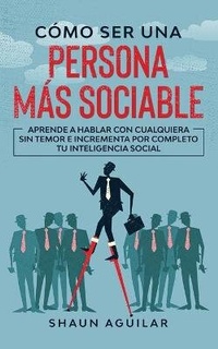 Abbildung von: Como ser una Persona mas Sociable - Freedom Bound Publishing