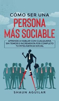 Abbildung von: Como ser una Persona mas Sociable - Freedom Bound Publishing