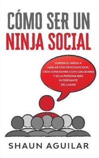 Abbildung von: Como ser un Ninja Social - Freedom Bound Publishing