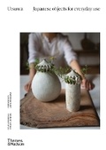 Cover: Utsuwa: Japanese Objects for Everyday Use - Thames and Hudson (Australia) Pty Ltd