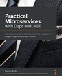 Cover: Practical Microservices with Dapr and .NET - Packt Publishing Limited