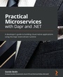 Cover: Practical Microservices with Dapr and .NET - Packt Publishing