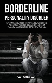 Enlarge image Cover: Borderline Personality Disorder - Charlie Creative Lab