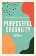 Cover: Purposeful Sexuality - Inter-Varsity Press
