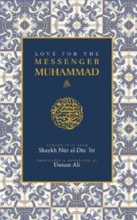 Abbildung von: Love for the Messenger Muhammad - Heritage Press
