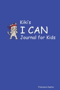 Cover: Kiki's I CAN Journal for Kids - Babili Books