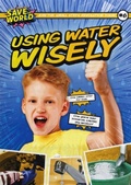 Cover: Using Water Wisely - BookLife Publishing