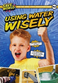 Enlarge image Cover: Using Water Wisely - BookLife Publishing