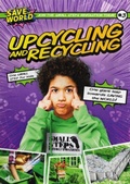 Cover: Upcycling and Recycling - BookLife Publishing