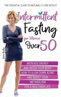Cover: Intermittent Fasting for Women Over 50 - Bestpublishers Ltd