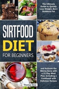 Abbildung von: Sirtfood Diet - Thomas Slow