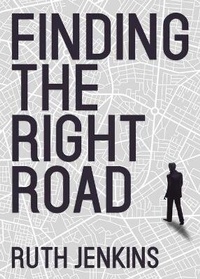 Enlarge image Cover: Finding the Right Road - Yorkshire Publishing