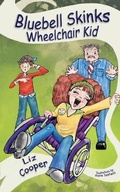 Cover: Bluebell Skinks Wheelchair Kid - J2b Publishing