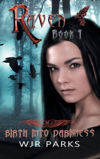 Enlarge image Cover: Birth Into Darkness - Ravenverse Publishing