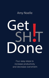 Abbildung von: Get SH!T Done - Pyp Academy Press