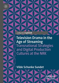 Abbildung von: Television Drama in the Age of Streaming - Palgrave Pivot