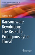 Cover: Ransomware Revolution: The Rise of a Prodigious Cyber Threat - Springer