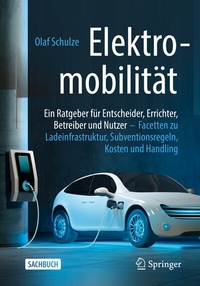 Abbildung von: Elektromobilität - ein Ratgeber für Entscheider, Errichter, Betreiber und Nutzer - Springer