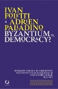 Cover: Byzantium or Democracy? - Viella