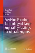Cover: Precision Forming Technology of Large Superalloy Castings for Aircraft Engines - Springer