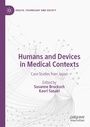 Cover: Humans and Devices in Medical Contexts - Springer