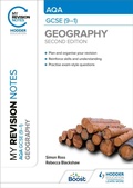 Cover: My Revision Notes: AQA GCSE (9-1) Geography Second Edition - Hodder Education