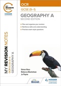 Cover: My Revision Notes: OCR GCSE (9-1) Geography A Second Edition - Hodder Education