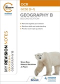 Cover: My Revision Notes: OCR GCSE (9-1) Geography B Second Edition - Hodder Education