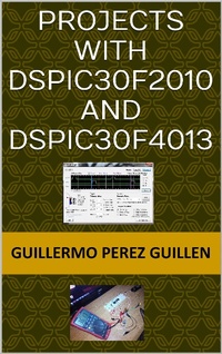 Abbildung von: Projects With dsPIC30F2010 And dsPIC30F4013 - Lulu.com