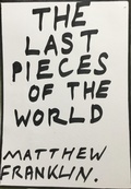 Cover: The Last Pieces of the World - Lulu.com