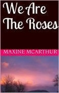 Cover: We Are The Roses - Lulu.com