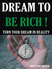 Enlarge image Cover: DREAM TO BE RICH - Lulu.com