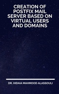 Cover: Creation of Postfix Mail Server Based on Virtual Users and Domains - Lulu.com