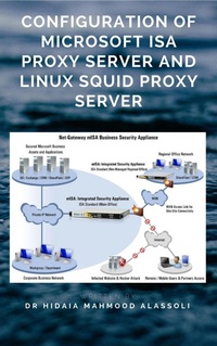 Abbildung von: Configuration of Microsoft ISA Proxy Server and Linux Squid Proxy Server - Lulu.com