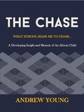 Cover: THE CHASE - WHAT SCHOOL MADE ME TO CHASE.... - Lulu.com